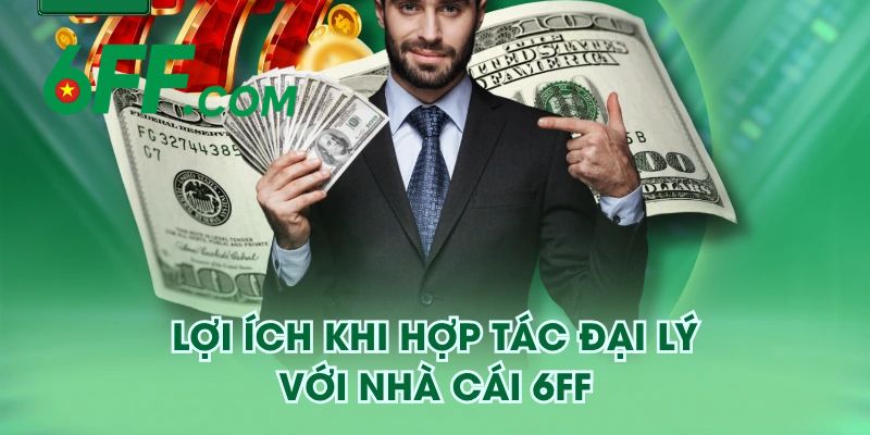 Những lợi ích tuyệt vời mà bạn nên hợp tác làm đại lý nhà cái